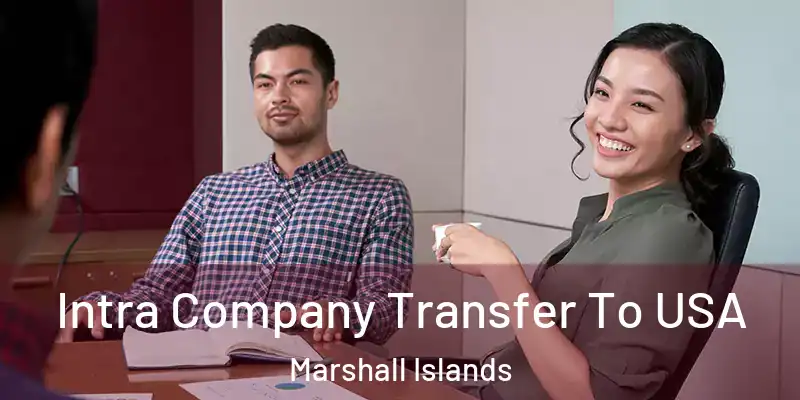  Intra Company Transfer To USA Marshall Islands