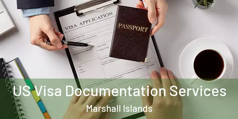  US Visa Documentation Services Marshall Islands