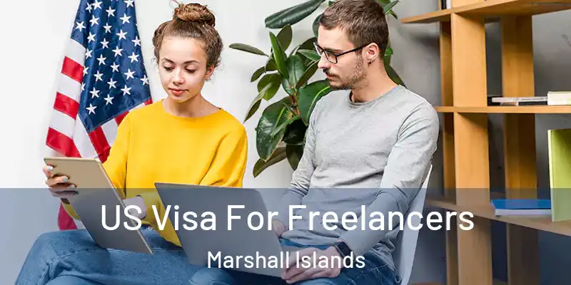 US Visa For Freelancers Marshall Islands